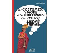 La mode, les costumes et les uniformes dans l'oeuvre d'Hergé - Patrick Mérand - 1000 Sabords - broché - Essai
