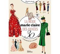 La mode Marie Claire des années 30, à colorier ou à peindre