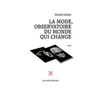 La mode, observatoire d'un monde qui change