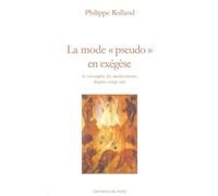 La mode "pseudo" en exégèse