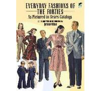 La mode quotidienne des années quarante telle qu'elle apparaît dans les catalogues Sears