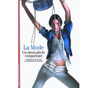 La Mode: Un demi-siècle conquérant