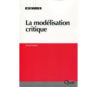 La modélisation critique - Nicolas Bouleau - Quae - broché - Etude