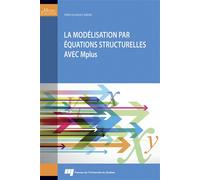 La modélisation par équations structurelles avec Mplus - Pier-Olivier Caron - Presses Universite Du Quebec - broché - Etude
