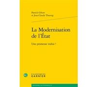 La Modernisation de l'État Patrick Gibert (Auteur), Jean-Claude Thoenig (Auteur), André Tiran (Direction)