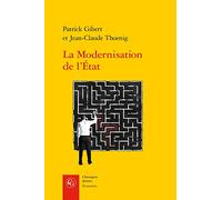 La modernisation de l'Etat: Une promesse trahie ?