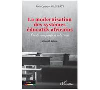 La modernisation des systèmes éducatifs africains: Étude comparée et solutions