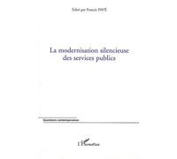 La Modernisation Silencieuse Des Services Publics