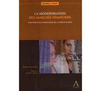 La modernistion des marchés financiers, transposition en droit belge de la direc - Della faille p. - Anthemis - broché - Etude