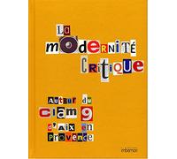 La Modernité critique, autour du CIAM 9 d'Aix-en-Provence (1953)
