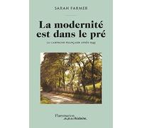 La modernité est dans le pré: La campagne française après 1945