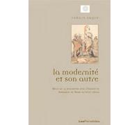 La Modernité et son autre: Récits de la rencontre avec l'Indien en Amérique du Nord au XVIIIe siècle