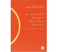 La modernité française dans l'Asie littéraire (Chine, Corée, Japon)