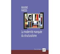 La Modernité manquée du structuralisme
