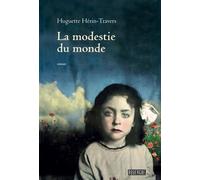 La modestie du monde - Huguette Hérin - Rouergue - broché - Roman