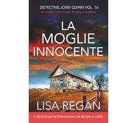 La moglie innocente: Un thriller ricco di colpi di scena mozzafiato