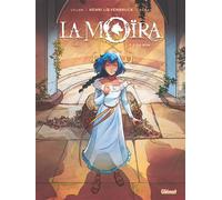 La Moïra - Tome 02 Saî-Mina - Henri Loevenbruck - Glénat - cartonné - Bande dessinée