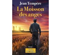 La Moisson des anges - Jean Tempère - Sud Rivages Les Editions - broché - Roman