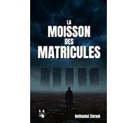 La Moisson des Matricules