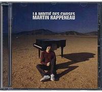 Martin Rappeneau – La Moitié des Choses – Nouvelle édition