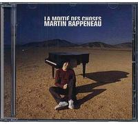 Rappeneau, Martin - La Moitié des Choses