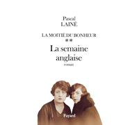La Moitié du bonheur: La semaine anglaise