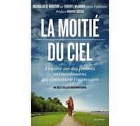 La moitie du ciel Nicholas D. Kristof (Auteur), Sheryl WuDunn (Auteur), Manon Loizeau (Préface)