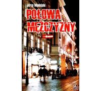 La moitié d'un homme - Jerzy Madejski (Buch auf Polnisch)