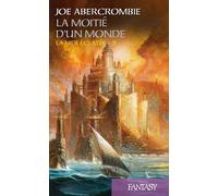 La Moitié d'un monde: La Mer éclatée T02