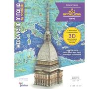 La Mole Antonelliana. Torino. Meraviglie d'Italia da costruire. Con gadget
