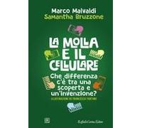 La Molla E Il Cellulare. Che Differenza C'è Tra Una Scoperta E Un'invenzione?