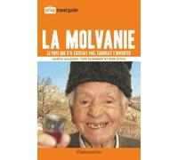 La Molvanie: Le pays que s'il existait pas, faudrait l'inventer