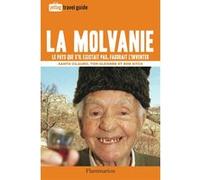 Santo Cilauro, Rob Sitch et Tom Gleisner – La Molvanie – Traduit par Nicolas Richard – Flammarion