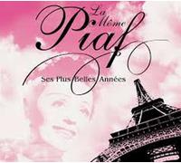 Edith Piaf - La Môme Piaf : Ses Plus Belles Années [Import]