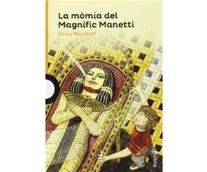 La Mòmia Del Magnific Manetti Woodruff, Elvira (Auteur)