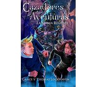 La Momia Rugiente (Libro 2)