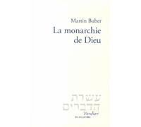 La monarchie de Dieu Martin Buber (Auteur)