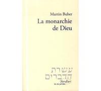 La monarchie de Dieu Martin Buber (Auteur), Jean-Luc Evard (Edité par)