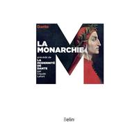 La Monarchie Edition bilingue français-latin - Dante Alighieri - Belin - Poche - Essai