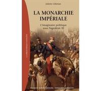 La monarchie impériale Juliette Glikman (Auteur)
