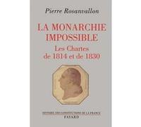 La Monarchie impossible Pierre Rosanvallon (Auteur)