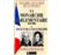 La monarchie parlementaire, 1815-1848 Isabelle Backouche (Auteur)