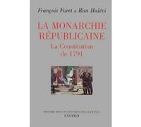 La Monarchie républicaine François Furet (Auteur), Ran Halévi (Auteur)
