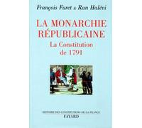 La Monarchie républicaine: La Constitution de 1791