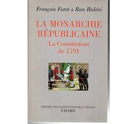 La Monarchie républicaine: La Constitution de 1791