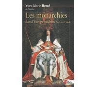 La Monarchies dans l'Europe moderne XVIe - XVIIIe siècles
