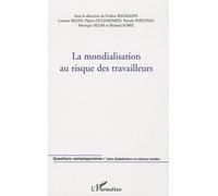 La Mondialisation Au Risque Des Travailleurs