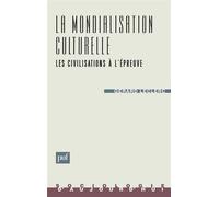 La mondialisation culturelle Les civilisations à l'épreuve - Gérard Leclerc - Puf - broché - Essai