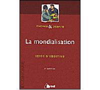 La mondialisation - D'Agostino - Bréal - broché - Etude
