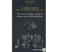 La mondialisation des configurations d'en-bas - Brahim Labari - Douro - broché - Essai